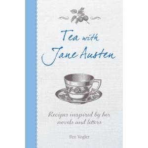 Tea with Jane Austen | Pen Vogler (2016)