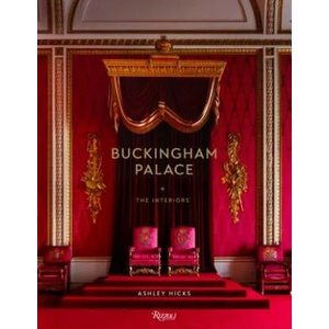 Buckingham Palace | Ashley Hicks (ISBN: 9780847863198)
