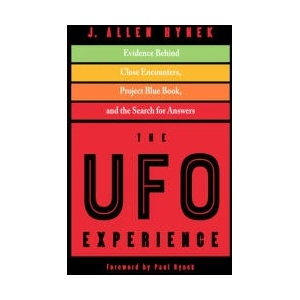 The UFO Experience: Evidence Behind Close Encounters, Project Blue Book, and the Search for Answers (ISBN: 9781590033081)