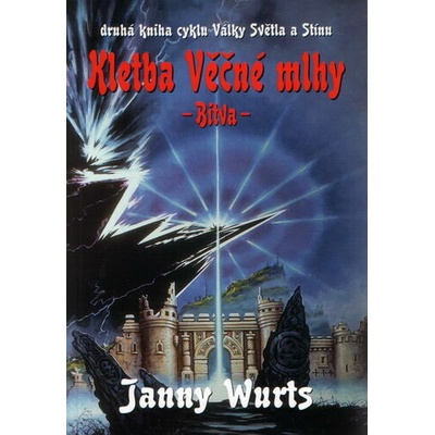 Války Světla a Stínu 2 - Kletba Věčné mlhy 2: Bitva - Janny Wurs