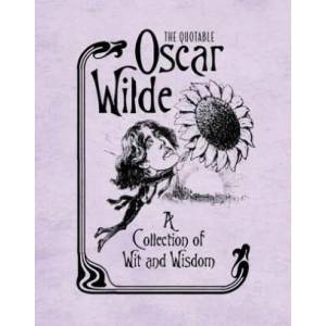 Quotable Oscar Wilde | Oscar Wilde (2013)