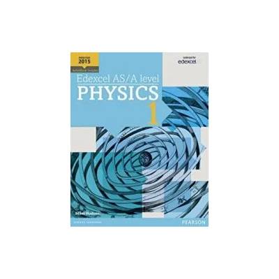 Edexcel AS/A level Physics Student Book 1 + ActiveBook | Miles Hudson