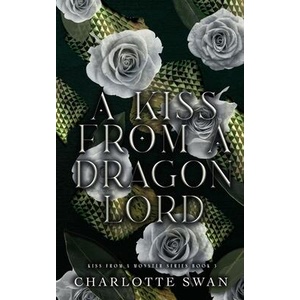 A Kiss From a Dragon Lord | Charlotte Swan (ISBN: 9781960615022)