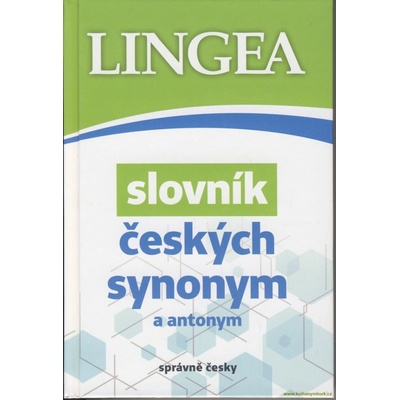 Slovník českých synonym a antonym - autorů kolektiv
