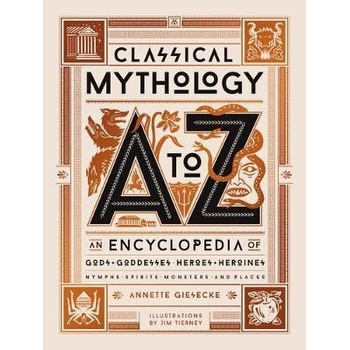 Classical Mythology A-to-Z - Annette Giesecke, Jim Tierney ilustrátor