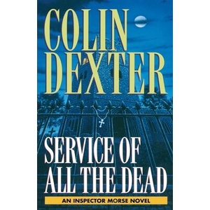 Service of All the Dead | Colin Dexter (ISBN: 9780345483614)