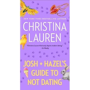Josh and Hazel's Guide to Not Dating | LAUREN CHRISTINA (ISBN: 9781668094990)