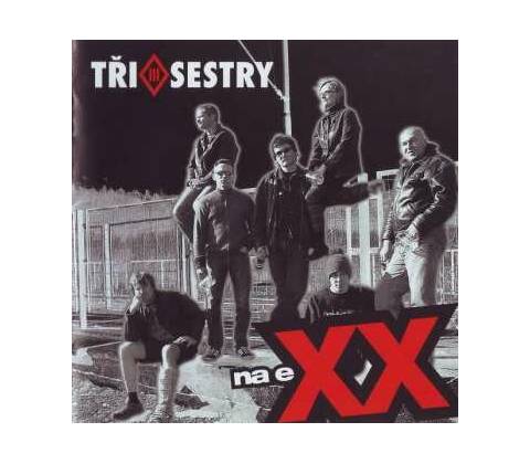 TRI SESTRY: NA EXX CD