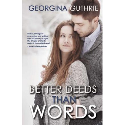 Omnific Publishing Better Deeds Than Words | Georgina Guthrie