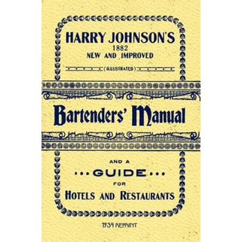Harry Johnson's Bartenders Manual 1934 Reprint | Ross Brown