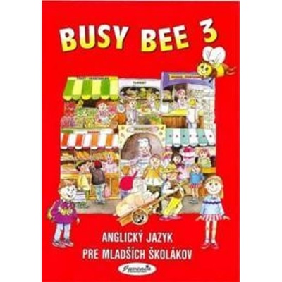 Busy Bee 3: Metodická príručka k učebnici anglického jazyka -