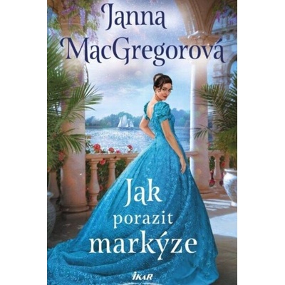 Jak porazit markýze