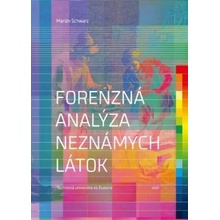 Forenzná analýza neznámych látok - Marián Schwarz