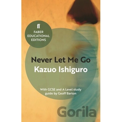 Never Let Me Go Ishiguro Kazuo