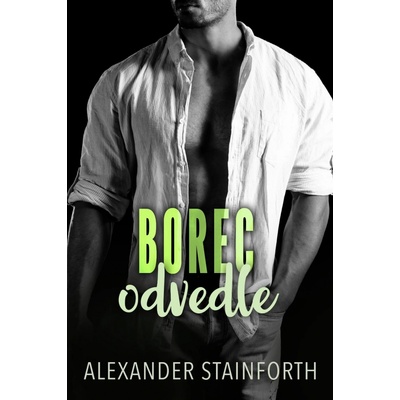 Borec odvedle - Alexander Stainforth