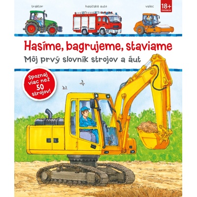 Hasíme, bagrujeme, staviame