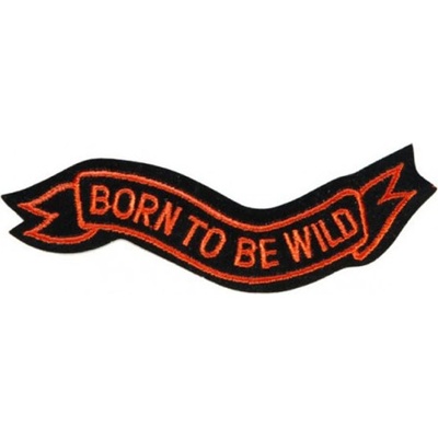 Nášivka Born to be wild 13 x 3 cm