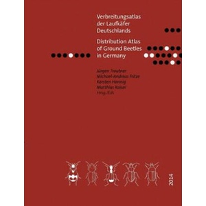 Verbreitungsatlas der Laufkafer Deutschlands | Jürgen Trautner, Michael-Andreas Fritze, Karsten Hannig, Matthias Kaiser (ISBN: 9783735724267)