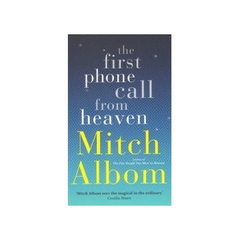 The First Phone Call from Heaven - Mitch Albom