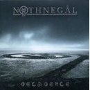NOTHNEGAL: DECADENCE