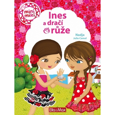 Ines a dračí růže