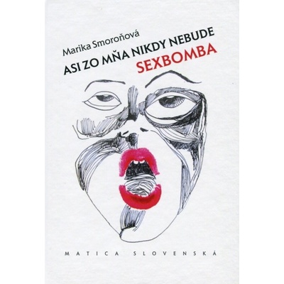 Asi zo mňa nikdy nebude sexbomba