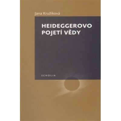 Heideggerovo pojetí vědy
