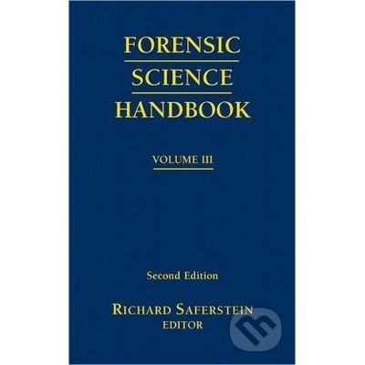 Forensic Science Handbook Volume 3 - Richard Saferstein