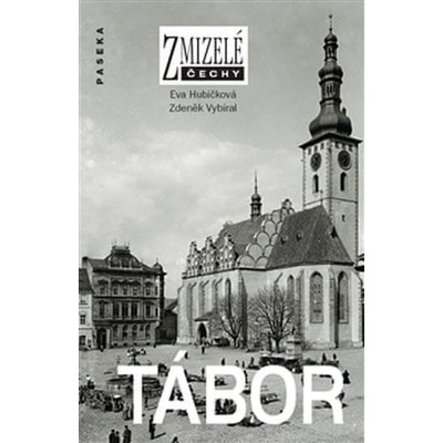 Tábor - Eva Hubičková, Zdeněk Vybíral