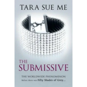 Submissive: Submissive 1 | Tara Sue Me (2013)