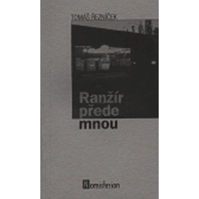 Ranžír přede mnou