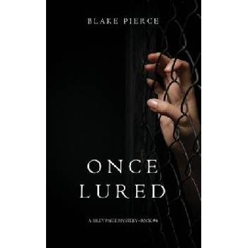 Once Lured a Riley Paige Mystery--Book #4