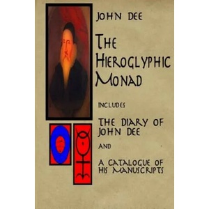 The Hieroglyphic Monad | John Dee, James Orchard-Halliwell (ISBN: 9781523632626)