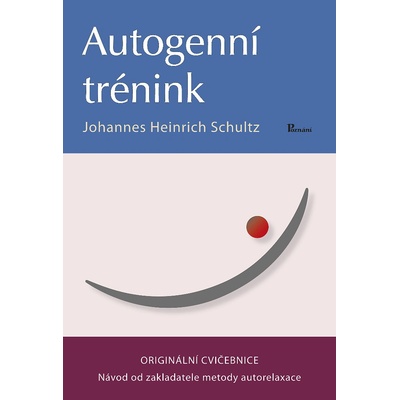 Johannes Heinrich Schultz Autogenní trénink
