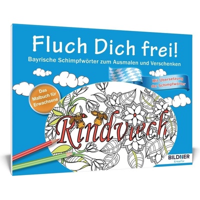 Das Malbuch für Erwachsene: Fluch Dich frei