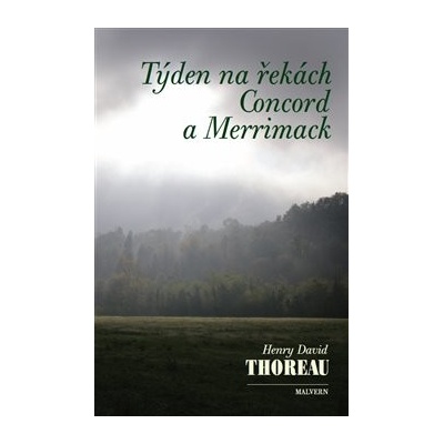 Týden na řekách Concord a Merrimack - Henry David Thoreau