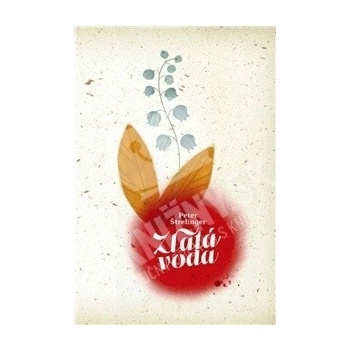 Peter Štrelinger - Zlatá voda