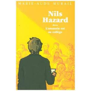 Nils Hazard dans L'assassin est au college | Marie-Aude Murail (2019)