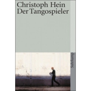 Der Tangospieler | Christoph Hein (2002)