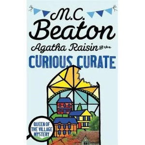 Agatha Raisin and the Curious Curate | M C Beaton (2016)