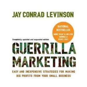 Guerilla Marketing | Jay Conrad Levinson (ISBN: 9780618785919)