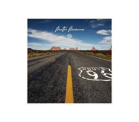 Matteo Mancuso - ROUTE 96 CD