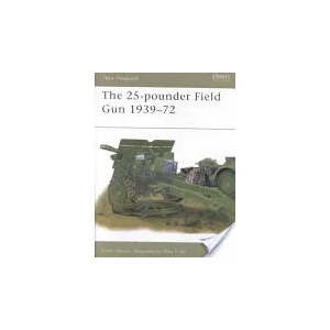 25-pounder Field Gun 1939-72 | Chris Henry (ISBN: 9781841763507)