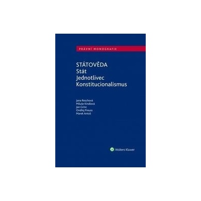 Státověda. Stát. Jednotlivec. Konstitucionalismus