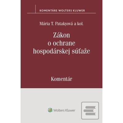 Zákon o ochrane hospodárskej súť… Mária T. Patakyová