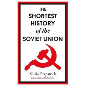 Shortest History of the Soviet Union | Sheila Fitzpatrick (2023)