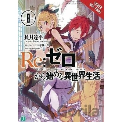 re:Zero Starting Life in Another World 8 - Tappei Nagatsuki