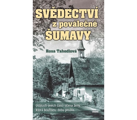 Svědectví z poválečné Šumavy