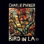 Universal Parker Charlie: Bird In LA - 2CD (054799)