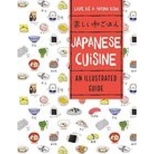 Japanese Cuisine: An Illustrated Guide Kie Laure